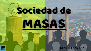 SOCIEDAD DE MASAS  TEOCOM [upl. by Pippo]