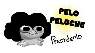 Pelo Peluche  Comercial Español Leer descripción [upl. by Anayra447]