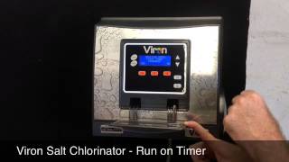 Viron Salt Chlorinator  Run on Timer [upl. by Carlee]