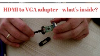 HDMI to VGA adapter whats inside [upl. by Nevsa]