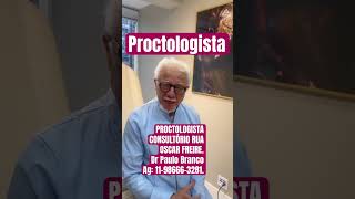 Clínica rua Oscar Freire proctologia Dr Paulo Branco maior experiência Brasil cirurgias LASER [upl. by Arber278]