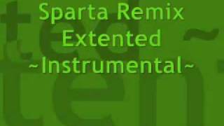 Sparta Remix Extended  Instrumental [upl. by Tutankhamen]