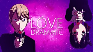 AMV Kaguyasama Love is War  Love Dramatic [upl. by Aisek]