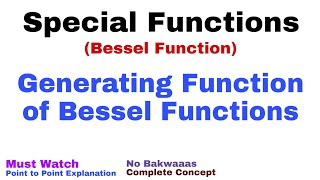 23 Generating Function for Jnx  Bessel Function  Complete Concept [upl. by Pinter]