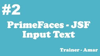 PrimeFaces  JSF Tutorial  Input Text  Part2 [upl. by Llebanna]