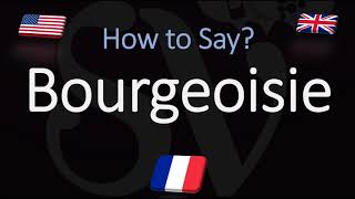 How to Pronounce Bourgeoisie CORRECTLY French amp English Pronunciation [upl. by Charmine]