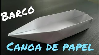 COMO HACER UN BARCO DE PAPEL  CANOA BARCO DE ORIGAMI FACIL [upl. by Hylan]