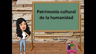 Patrimonio cultural de la humanidad [upl. by Lerrud339]