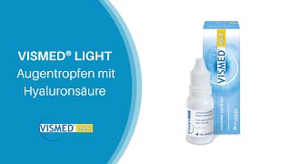 Augentropfen mit Hyaluron VISMED® LIGHT bei Trockenen Augen [upl. by Aicercul]