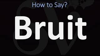 How to Pronounce Bruit CORRECTLY [upl. by Nnyltiak546]