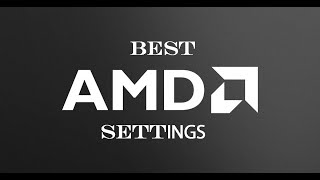 Best AMD Settings for FPS amp Performance [upl. by Russel]