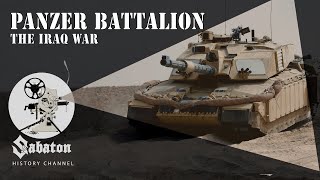 Panzer Battalion – The Iraq War – Sabaton History 047 Official [upl. by Kaia]