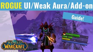 The Ultimate Rogue pve UI  Weak Aura  Addon Guide  WoW Classic [upl. by Redienhcs]