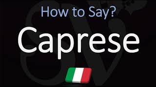 How to Pronounce Caprese CORRECTLY Meaning amp Pronunciation 4K [upl. by Hein]