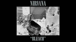 Nirva̲n̲a̲  Bleach Full Album [upl. by Ijat]