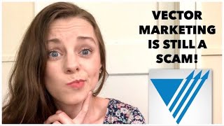 Is Vector Marketing a Scam  Part 2 [upl. by Marijo937]