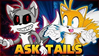 TAILSEXE APPEARS  ASK TAILS Ep10 [upl. by Yhtrod]