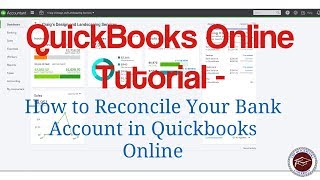 QuickBooks Online Tutorial  How to Reconcile Your Bank Account [upl. by Tj]