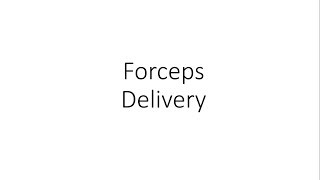 Forceps Delivery  Obstetrics [upl. by Jenni521]