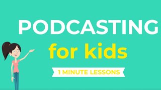 Podcasting for Kids  How to create a podcast  Tips for kids [upl. by Ariet]