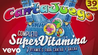 CantaJuego  SuperVitamina Completo [upl. by Aneelas]