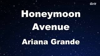 Honeymoon Avenue  Ariana Grande Karaoke【No Guide Melody】 [upl. by Mikal]