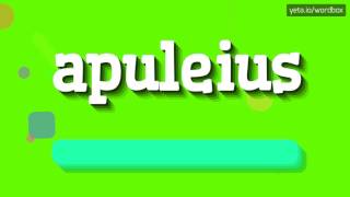 HOW TO SAY APULEIUS apuleius [upl. by Borchers876]