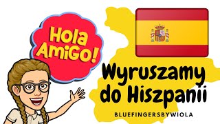 Wyruszamy do Hiszpanii  Vamos a  España [upl. by Urbas46]