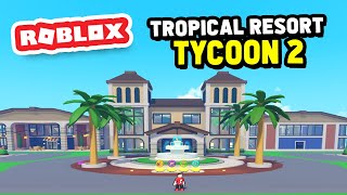 NEW UPDATE in Tropical Resort Tycoon 2 [upl. by Dallman]