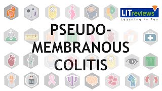 Pseudomembranous Colitis [upl. by Ellimac]