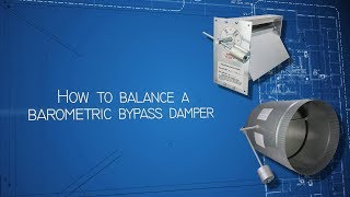 How to Balance a Barometric Bypass Damper [upl. by Dammahom]