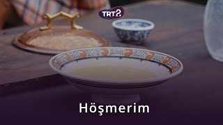 Höşmerim  Sarayın Lezzetleri [upl. by Knut]