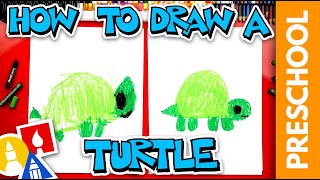 How To Draw A Turtle  Preschool [upl. by Ettenay]