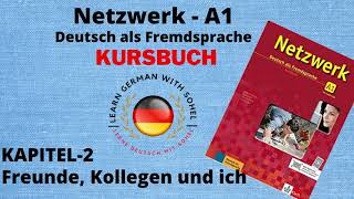 Netzwerk Kursbuch  A1 Audio II KAPITEL  2 II Freunde Kollegen und ich [upl. by Eedya]