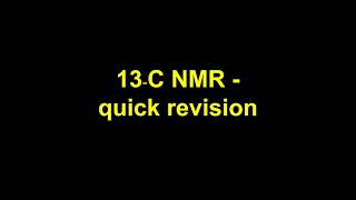 Quick revision  13C NMR [upl. by Aikrahs]