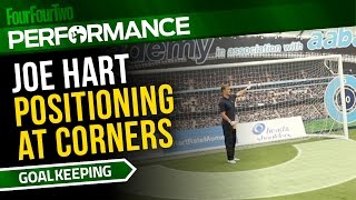 Joe Hart  Positioning at corners  Pro level goalkeeper tips [upl. by Kauslick528]