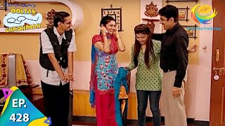 Taarak Mehta Ka Ooltah Chashmah  Episode 428  Full Episode [upl. by Gideon]