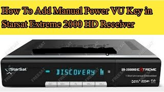 How To Add Manual PowerVU Key in Starsat Extreme 2000 HD Receiver UrduHindi [upl. by Nelo393]