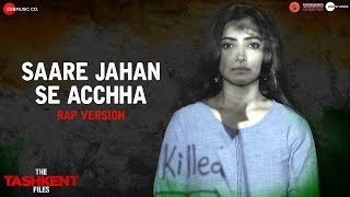 Saare Jahan Se Acchha  Rap Version  The Tashkent Files  Vivek Agnihotri [upl. by Zullo253]