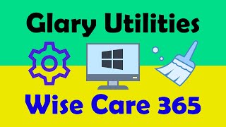 Windows Cleaning and Speed Up Software Alternatives Glary Utilities and Wise Care 365 [upl. by Ethelbert]