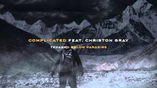 Tedashii  Complicated ft Christon Gray tedashii reachrecords [upl. by Yraillih833]