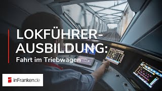 LOKFÜHRERAUSBILDUNG Fahrt im Triebwagen  News aus Franken [upl. by Agbogla827]