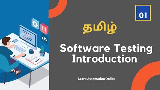 Manual Testing  01  Introduction to Software Testing  Tamil  Absolute beginner guide [upl. by Enirehs]