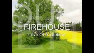 Love Of A Lifetime FIREHOUSE LYRICS [upl. by Ocsinarf809]