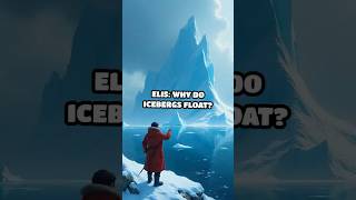 ELI5 Why Do Icebergs Float [upl. by Tnert]