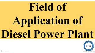 Field of Application of Diesel Power Plant [upl. by Etteve]