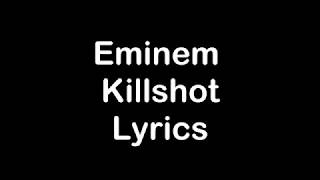 Eminem  Killshot Lyrics [upl. by Portie307]