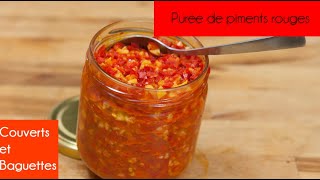 Purée de piments rouges  Couverts et Baguettes [upl. by Gunar643]