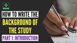 How to Write the Background of the Study in Research Part 3 [upl. by Siloa]