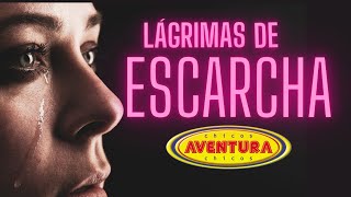 Chicos Aventura  Lágrimas de Escarcha Video Oficial [upl. by Aserat]